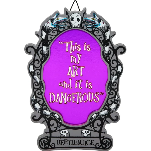 Spirit Halloween My Art is Dangerous Sign - Beetlejuice